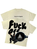 Fuck Off Tshirt